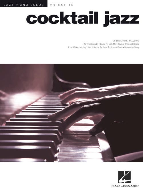 Jazz Piano Solos Series Volume 46 - Cocktail Jazz