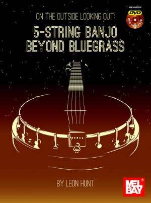 On The Outside Looking Out 5 String Banjo Beyond