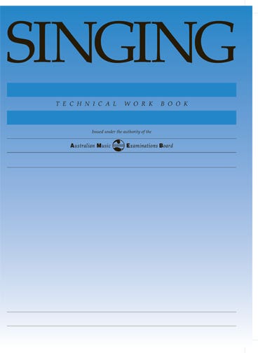 AMEB SINGING TECHNICAL WORKBOOK 1998 REVISED