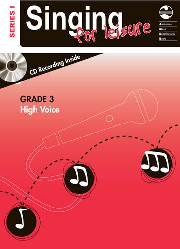 AMEB SINGING FOR LEISURE GR 3 SER 1 HIGH BK/CD