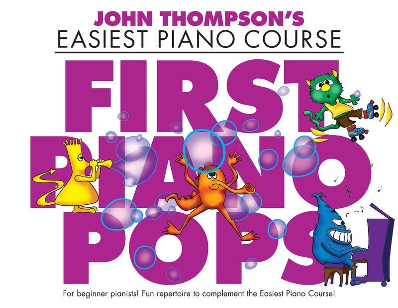 Easiest Piano Course First Piano Pops / THOMPSON JOHN (WILLIS MUSIC)