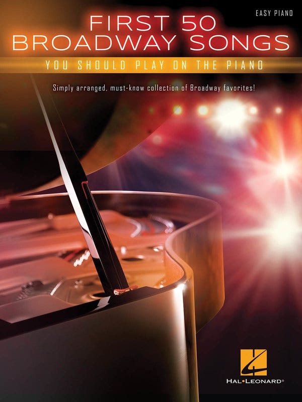 First 50 Broadway Songs You Should Play on Piano /  (HAL LEONARD)