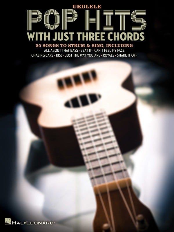 Pop Hits With Just Three Chords Ukulele / (Hal Leonard)
