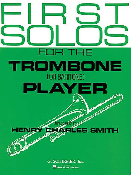 first solos for the trombone player trombone/piano / SMITH (SCHIRMER)