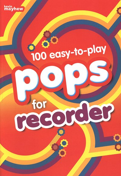 100 Easy To Play Pops For Recorder
