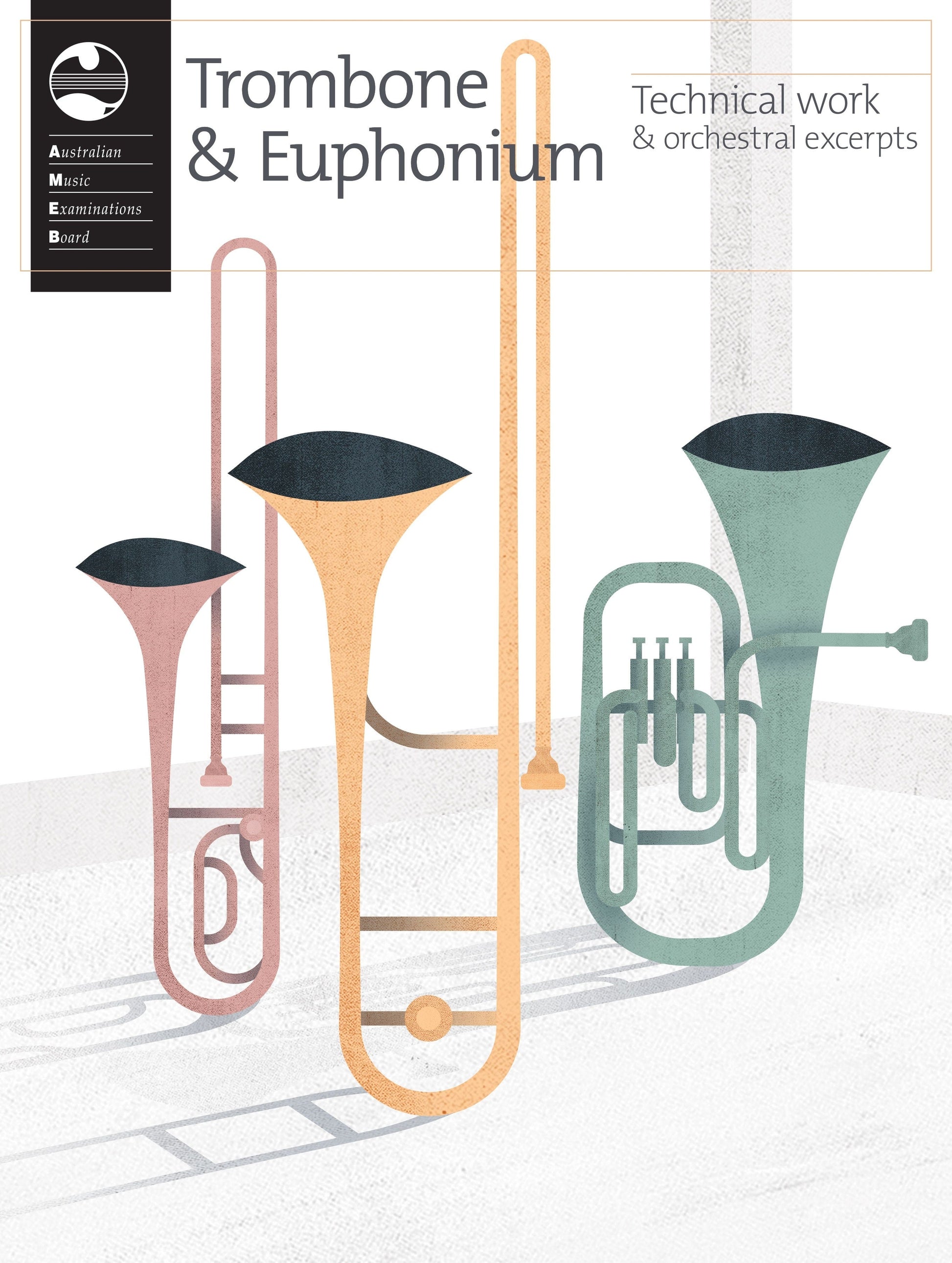 Trombone and Euphonium Technical Work and Orchestral Excerpts (AMEB)
