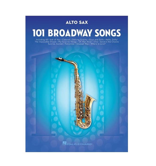 101 Broadway Songs For Alto Sax
