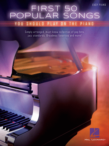 First 50 Popular Songs You Should Play on Piano /  (HAL LEONARD)