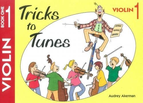 tricks to tunes BOOK 1 violin / AKERMAN AUDREY (FLYING STRINGS)
