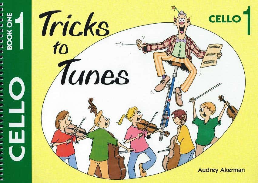 Tricks To Tunes Cello Bk 1