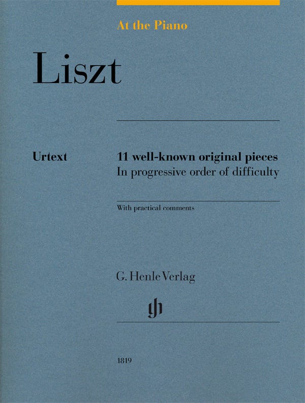 Liszt at the Piano - 11 Well Known Pieces (Henle)