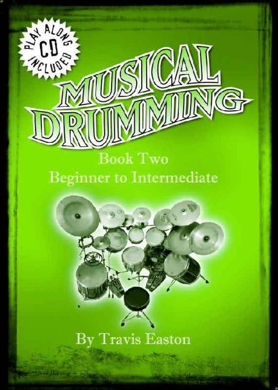 Musical Drumming Book 2 BK/CD Revised Edition / EASTON TRAVIS (MUSICAL DRUMMING)