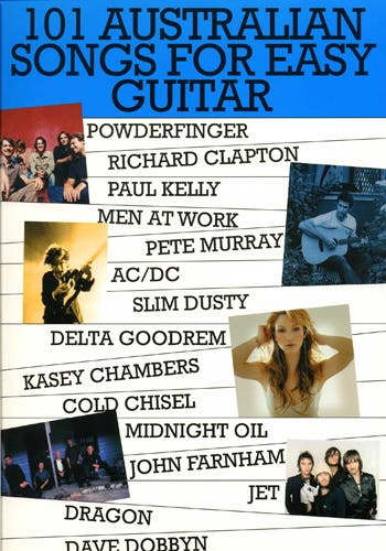 101 Australian Songs For Easy Guitar Volume 1
