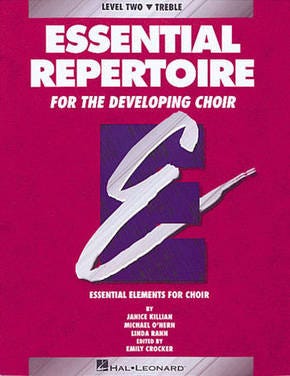 Essential Repertoire for the Developing Choir - Level Two Treble Student Book (HAL LEONARD)