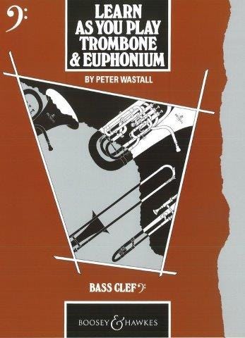 Learn As You Play Trombone and Euphonium - Bass Cleff
