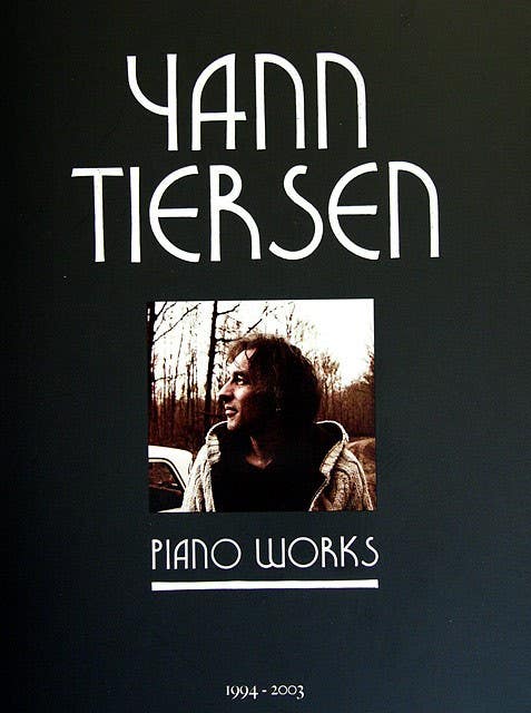 Yann Tiersen Piano Works 1994-2003