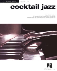 Jazz Piano Solos Series Volume 46 - Cocktail Jazz