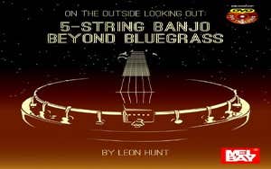 On The Outside Looking Out 5 String Banjo Beyond