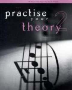 Practise Your Theory Gr 2