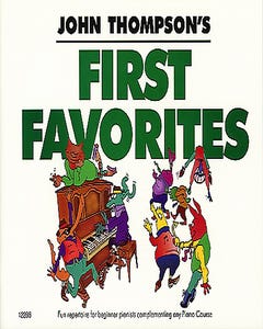 John Thompsons First Favorites