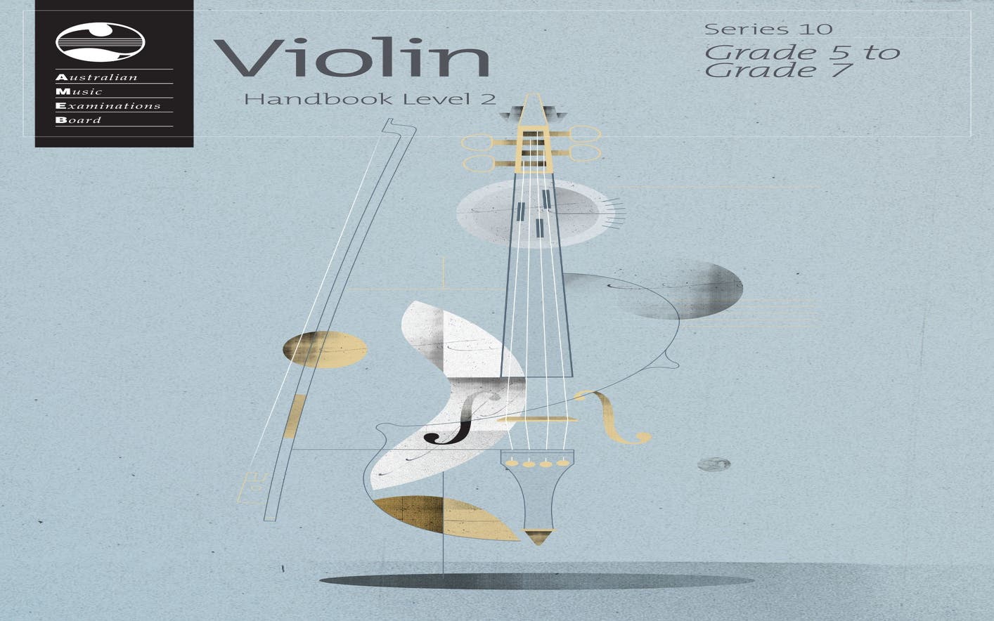 Ameb Violin Lev 2 Gr 5-Gr 7 Series 10 Handbook