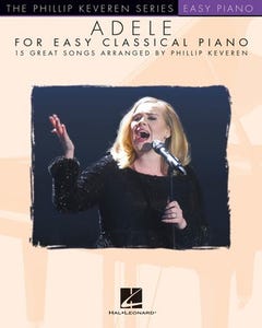 Adele For Easy Classical Piano Phillip Keveren S