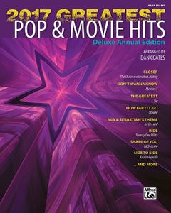 2017 Greatest Pop And Movie Hits Easy Piano
