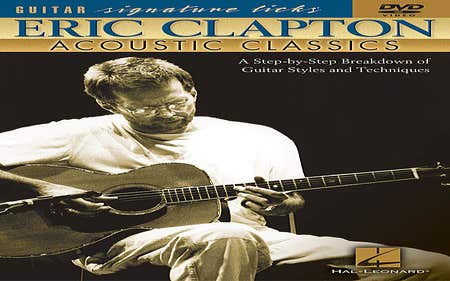 Eric Clapton Acoustic Classics Sig Licks Dvd
