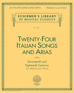 24 Italian Songs & Arias Medium Low Voice