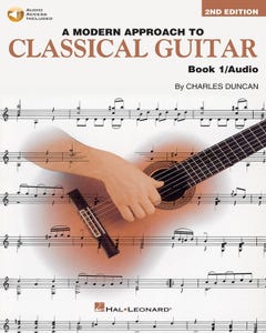 A Modern Approach to Classical Guitar - Book/Online Access / Duncan (HAL LEONARD)