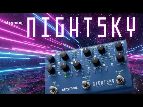 Strymon NightSky Time-Warped Reverberator Pedal
