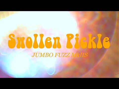 Way Huge Swollen Pickle MKII Jumbo Fuzz Pedal