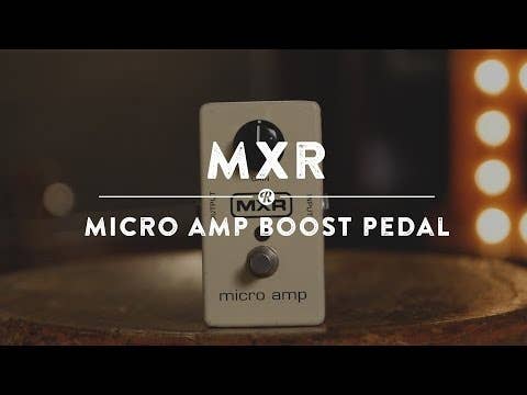 MXR Micro Amp Boost Pedal