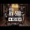 Boss RV-500 Reverb Effects Pedal (RV500)