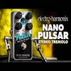 Electro Harmonix Nano Pulsar Stereo Tremolo Pedal