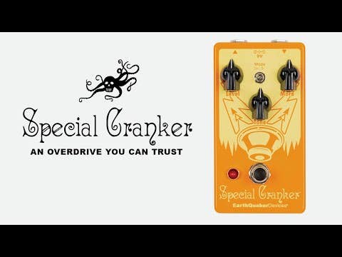Earthquaker Devices Special Cranker Analog Overdrive / Preamp Pedal