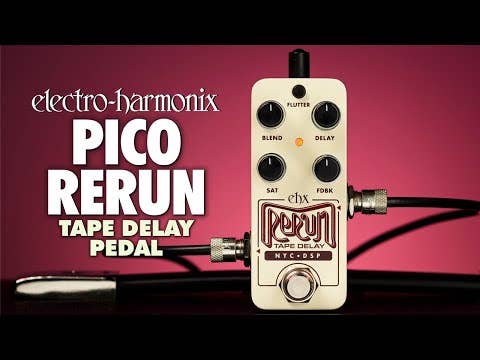 Electro Harmonix PICO Rerun Tape Delay Pedal