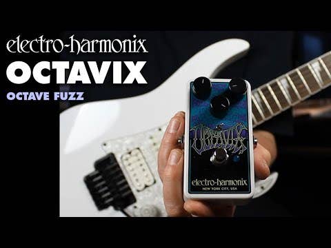 Electro-Harmonix Octavix Octave Fuzz