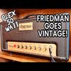Friedman PLEX Vintage 50w Guitar Amp Head