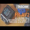 Tascam FR-AV2 Compact 32-bit Float Field Recorder