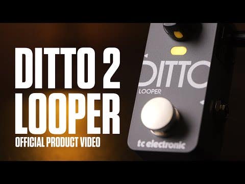TC Electronic Ditto 2 Looper