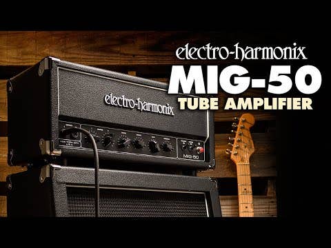 Electro Harmonix MIG-50 50w Guitar Amp Head