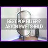 Aston SwiftShield Pop Filter/Shock Mount Bundle
