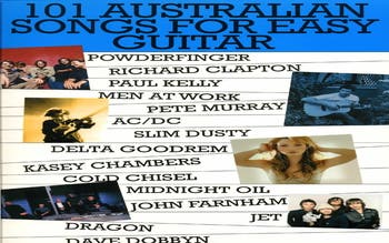 101 Australian Songs For Easy Guitar Volume 1
