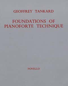 Foundations Of Pianoforte Technique