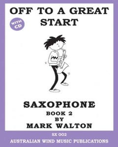 off to a great start book 2 for saxophone / WALTON MARK (AWMP)